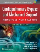 Cardiopulmonary Bypass and Mechanical Support: Principles and Practice (Gravlee Glenn P.)(Pevná vazba)