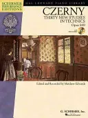 Carl Czerny - Thirty New Studies in Technics, Op. 849: With Online Audio Recordings of Performances Schirmer Performance (Czerny Carl)(Paperback)