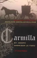 Carmilla: A Critical Edition (Le Fanu Joseph)(Paperback)