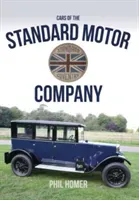 Cars of the Standard Motor Company (Homer Phil)(Paperback)