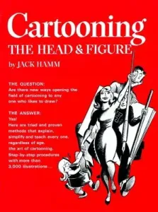 Cartooning the Head & Figure (Hamm Jack)(Paperback)