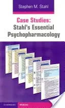 Case Studies: Stahl's Essential Psychopharmacology (Stahl Stephen M.)(Paperback)