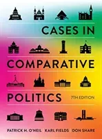Cases in Comparative Politics (O'Neil Patrick H. (University of Puget Sound))(Paperback / softback)