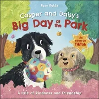 Casper and Daisy's Big Day at the Park (Dykta Ryan)(Paperback / softback)