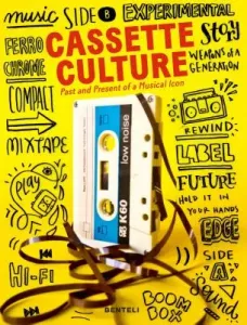Cassette Cultures: The Past and Present of a Musical Icon (Komurki John Z.)(Paperback)