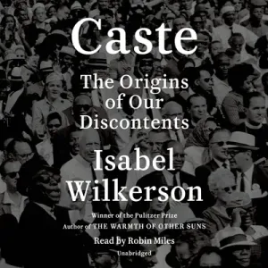 Caste (Oprah's Book Club): The Origins of Our Discontents (Wilkerson Isabel)(Compact Disc)