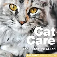 Cat Care: The Essential Guide (Duffy Robert)(Paperback)