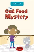 Cat Food Mystery - A Pet Club Story (Hooks Gwendolyn)(Paperback / softback)