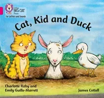 Cat, Kid and Duck - Band 01b/Pink B (Raby Charlotte)(Paperback / softback)