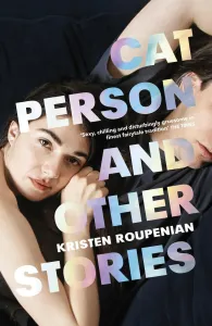 Cat Person and Other Stories (Roupenian Kristen)(Paperback / softback)