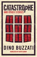 Catastrophe and Other Stories (Buzzati Dino)(Paperback / softback)