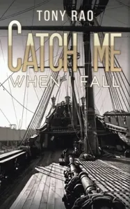 Catch Me When I Fall (Rao Tony)(Paperback)