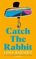 Catch the Rabbit (Bastasic Lana)(Paperback)