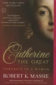 Catherine the Great: Portrait of a Woman (Massie Robert K.)(Paperback)