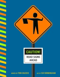 Caution! Road Signs Ahead (Buzzeo Toni)(Board Books)