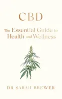 CBD: The Essential Guide to Health and Wellness (Brewer Sarah)(Paperback / softback)