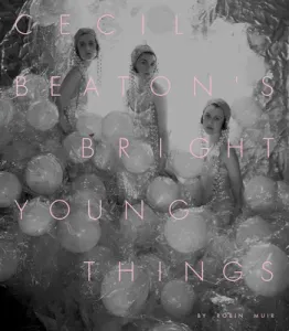 Cecil Beaton's Bright Young Things (Beaton Cecil)(Pevná vazba)