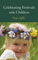 Celebrating Festivals with Children (Jaffke Freya)(Paperback)