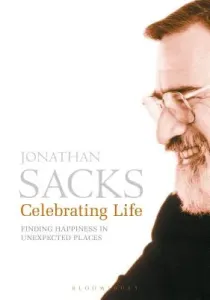 Celebrating Life: Finding Happiness in Unexpected Places (Sacks Jonathan)(Paperback)