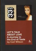 Celine Dion's Let's Talk about Love: A Journey to the End of Taste (Wilson Carl)(Paperback)