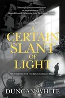 Certain Slant of Light (White Duncan)(Paperback / softback)