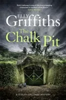 Chalk Pit - The Dr Ruth Galloway Mysteries 9 (Griffiths Elly)(Paperback / softback)