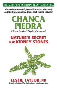 Chanca Piedra: Nature's Secret for Kidney Stones (Taylor Leslie)(Paperback)