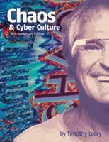 Chaos and Cyber Culture (Leary Timothy)(Paperback)