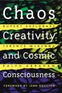 Chaos, Creativity, and Cosmic Consciousness (Sheldrake Rupert)(Paperback)