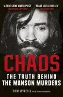 Chaos - The Truth Behind the Manson Murders (O'Neill Tom)(Paperback / softback)