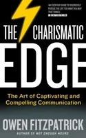 Charismatic Edge - The Art of Captivating and Compelling Communication (Fitzpatrick Owen)(Paperback)
