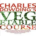 Charles Dowding's Vegetable Course(Paperback / softback)