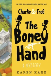 Charlie and Frog: The Boney Hand: A Mystery (Kane Karen)(Paperback)