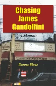 Chasing James Gandolfini: A Memoir (Bluze Donna)(Paperback)