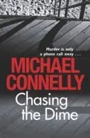 Chasing The Dime (Connelly Michael)(Paperback / softback)