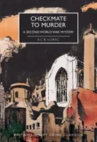 Checkmate to Murder - A Second World War Mystery (Lorac E.C.R.)(Paperback / softback)