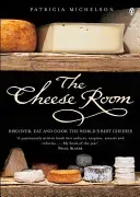 Cheese Room (Michelson Patricia)(Paperback / softback)