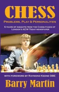 Chess: Problems, Play & Personalities (Martin Barry)(Paperback)