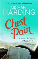 Chest Pain - A man, a stent and a camper van (Harding Michael)(Paperback / softback)