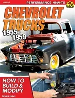 Chevrolet Trucks 1955-1959: How to Build & Modify (Parks Dennis)(Paperback)