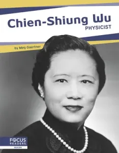 Chien-Shiung Wu: Physicist (Stratton Connor)(Paperback)