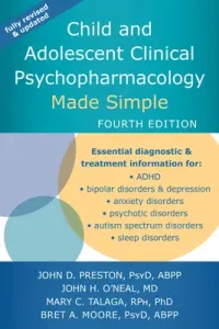 Child and Adolescent Clinical Psychopharmacology Made Simple (Preston John D.)(Paperback)