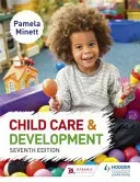 Child Care and Development 7th Edition (Minett Pamela)(Paperback / softback)