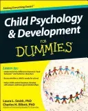 Child Psychology and Development for Dummies (Smith Laura L.)(Paperback)