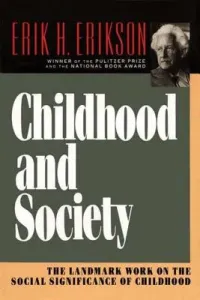 Childhood and Society (Erikson Erik H.)(Paperback)