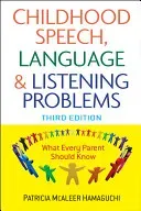 Childhood Speech, Language, and Listening Problems (Hamaguchi Patricia McAleer)(Paperback)