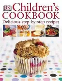 Children's Cookbook - Delicious Step-by-Step Recipes (Ibbs Katharine)(Pevná vazba)