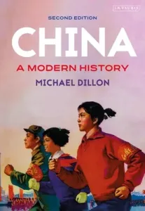 China: A Modern History (Dillon Michael)(Paperback)
