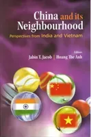 : China and its Neighbourhood: Perspectives from India and Vietnam (Jacob Jabin T.)(Pevná vazba)
