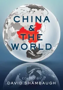 China and the World (Shambaugh David L.)(Paperback)